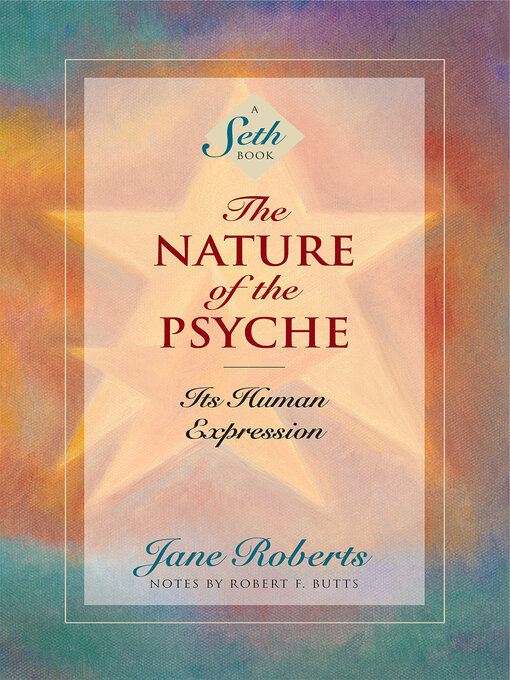 Title details for The Nature of the Psyche by Jane Roberts - Available